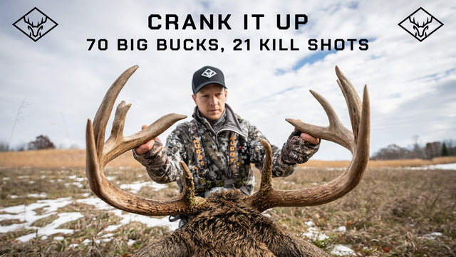 CRANK IT UP | 70 Big Bucks, 21 Kill Shots!