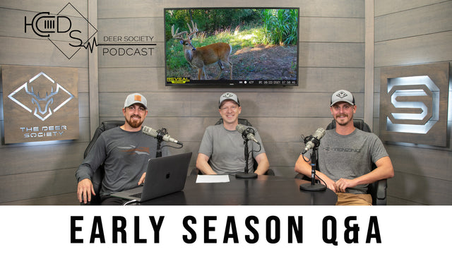 Early Season Q&A | Targeting a Big Bucks right NOW!