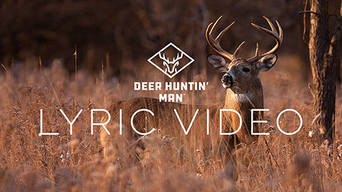 Deer Huntin' Man | OFFICIAL LYRIC VIDEO